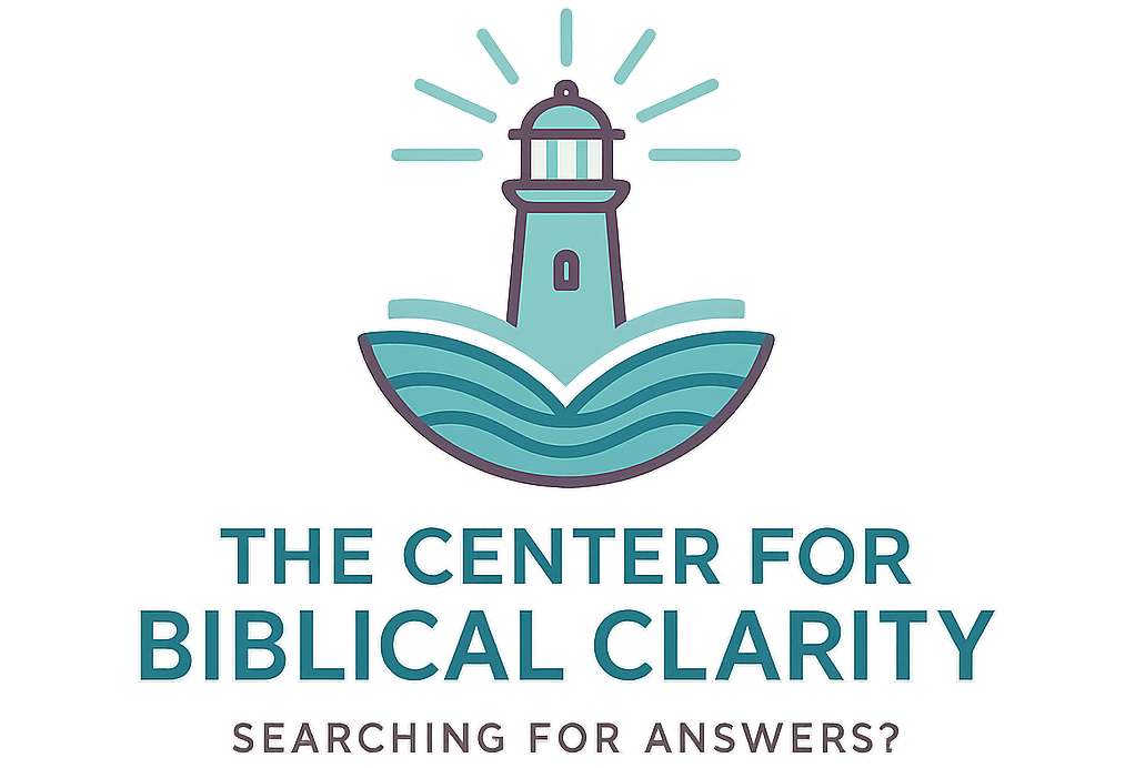 The Center For Biblical Clarity